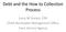 Debt and the How to Collection Process. Larry W Durant, CPA Chief, Receivable Management Office Farm Service Agency