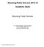 Wyoming Public Schools 2014-15. Academic Goals. Wyoming Public Schools