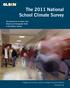 The 2011 National School Climate Survey The Experiences of Lesbian, Gay, Bisexual and Transgender Youth in Our Nation s Schools