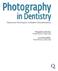 Photography. in Dentistry. Theory and Techniques in Modern Documentation. Pasquale Loiacono, Private Practice, Tropea, Italy