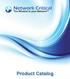 Table of Contents. Network Critical NA LLC Tel: 716-558-7280 37 Franklin Street, Suite 100 Email: sales-us@networkcritical.com