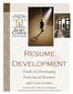 Resume Development. Guide for Developing Professional Resumes and Cover Letters
