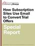 How Subscription Sites Use Email to Convert Trial Offers Special Report
