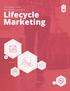 The Data-Driven Marketer s Guide to: Lifecycle Marketing