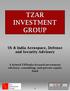US & India Aerospace, Defense and Security Advisory. A hybrid US/India focused investment advisory, consulting, and private equity fund