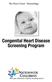The Heart Center Neonatology. Congenital Heart Disease Screening Program