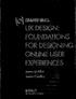 UX DESIGN: FOUNDATIONS FOR DESIGNING ONLINE USER EXPERIENCES
