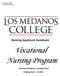 Los Medanos College VN Applicant Handbook. Nursing Applicant Handbook. Vocational Nursing Program. Advanced Placement Spring/Fall 2017