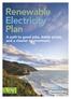 Renewable Electricity Plan. A path to good jobs, stable prices, and a cleaner environment.