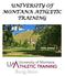 UNIVERSITY OF MONTANA ATHLETIC TRAINING