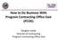 How to Do Business With Program Contracting Office East (PCOE) Douglas Leedy Director of Contracting