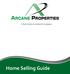 A Real Estate Investment Company. Home Selling Guide ARCANE PROPERTIES 716 800 1414 BOB@ARCANEPROPERTIES.NET 1