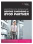 BYOD PARTNER QUESTIONS YOU SHOULD ASK BEFORE CHOOSING A. businessresources.t-mobile.com/resources. A Buyer s Guide for Today s IT Decision Maker