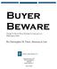 Buyer Beware. Things To Know About Buying Car Insurance In Washington State. By Christopher M. Davis, Attorney at Law