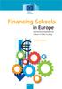 Financing Schools. Financing Schools. in Europe. Eurydice Report. Mechanisms, Methods and Criteria in Public Funding. 2014 Edition
