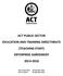 ACT PUBLIC SECTOR EDUCATION AND TRAINING DIRECTORATE (TEACHING STAFF) ENTERPRISE AGREEMENT 2014-2018