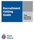 Recruitment Vetting Guide. Your questions answered