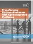 Transforming Business Processes with Agile Integrated Platforms
