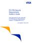 PCI PIN Security Requirements Auditor s Guide. This document is to be used with PCI PIN Security Requirements, Version 1.