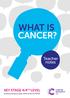 What is cancer? Teacher notes. Key stage 4/4 TH LEVEL Science lesson plan with links to PSHE