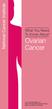 National Cancer Institute. What You Need TM. To Know About. Ovarian Cancer. U.S. DEPARTMENT OF HEALTH AND HUMAN SERVICES National Institutes of Health