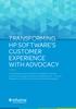 TRANSFORMING HP S SOFTWARE S CUSTOMER EXPERIENCE WITH ADVOCACY WITH ADVOCACY