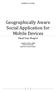 Geographically Aware Social Application for Mobile Devices