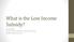 What is the Low Income Subsidy? Ginger Rogers Medicare Part D Disability Drug Benefit Helpline Disability Rights Wisconsin