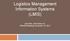 Logistics Management Information Systems (LMIS) Lisa Hare, John Snow, Inc. PSM WG Meeting, November 19, 2012