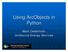 Using ArcObjects in Python. Mark Cederholm UniSource Energy Services