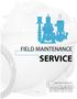 FIELD MAINTENANCE SERVICE