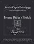 Home Buyer s Guide. Bayarena. Paul. Austin Capital Mortgage. www.texasmortgagelender.com