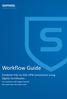 Workflow Guide. Establish Site-to-Site VPN Connection using Digital Certificates. For Customers with Sophos Firewall Document Date: November 2015