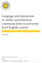 Language and interaction in online asynchronous communication in university level English courses