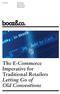 Coen de Vuijst Robbert Huisman Michal Bohanes. The E-Commerce Imperative for Traditional Retailers Letting Go of Old Conventions