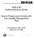 2009 LAP Audioconference Series. How to Prepare and Comply with Your Quality Management Plan