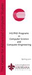 The Center for Advanced Computer Studies. MS/PhD Programs in Computer Science and Computer Engineering