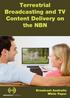 Terrestrial Broadcasting and TV Content Delivery on the NBN