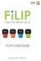 FiLIP 2 USER GUIDE 2015 Filip Technologies, Inc. All Rights Reserved. APR 2015