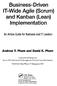 Implementation. Business-Driven IT-Wide Agile (Scrum) and Kanban (Lean) Andrew T. Pham and David K. Pham. An Action Guide for Business and IT Leaders