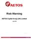Risk Warning AETOS Capital Group (UK) Limited July 2015