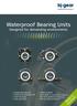 Waterproof Bearing Units Designed for demanding environments