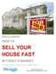SELL YOUR HOUSE FAST HOW TO IN TODAY S MARKET SPECIAL REPORT. By Working With A Professional Real Estate Investor