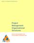 pm4dev, 2007 management for development series Project Management Organizational Structures PROJECT MANAGEMENT FOR DEVELOPMENT ORGANIZATIONS