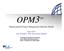 OPM3 TM. Kevin Chui Vice President, PMI Hong Kong Chapter