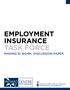EMPLOYMENT INSURANCE TASK FORCE MAKING EI WORK: DISCUSSION PAPER