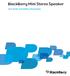 BlackBerry Mini Stereo Speaker. User Guide and Safety Information