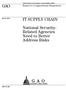 GAO IT SUPPLY CHAIN. National Security- Related Agencies Need to Better Address Risks. Report to Congressional Requesters