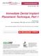 Immediate Dental Implant Placement: Technique, Part 1
