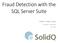Fraud Detection with the SQL Server Suite
